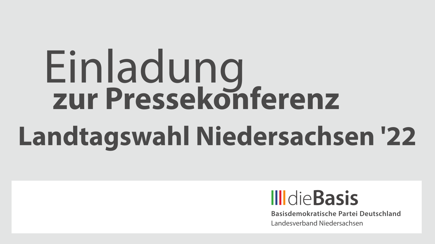 Einladung-zur-Pressekonferenz-dieBasis-Niedersachsen-Landtagswahl-2022